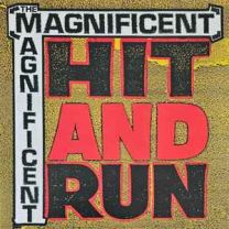 Magnificent, the ‎– Hit And Run LP (Red Vinyl)