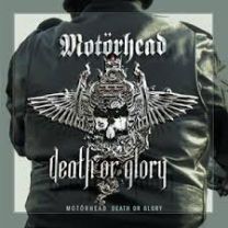 Motörhead ‎– Death Or Glory 