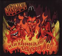 Nekromantix ‎– What Happens In Hell, Stays In Hell! 