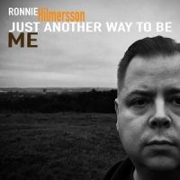 Ronnie Hilmersson -  Just Another Way To Be Me LP