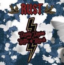 Rust – Double Denim And A Bottle Of Bleach LP Gatefold