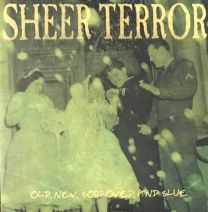 Sheer Terror ‎– Old, New, Borrowed And Blue 12" SMALL DAMAGE (Opaque Blue Vinyl) (US Import)