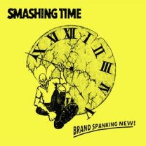 Smashing Time ‎– Brand Spanking 10"