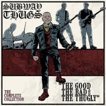 Subway Thugs ‎– The Good The Bad And The Thugly (The Complete Collection) 2LP (Oxblood Vinyl)