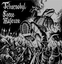Tchernobyl / Force Majeuren - s/t split 7"EP