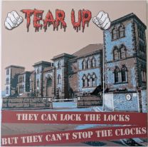 Tear Up - They Can Lock The Locks But They Can’t Stop The Clocks LP