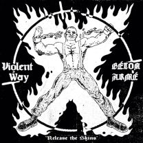 Violent Way / Béton Armé ‎– Release The Skins split 7"EP