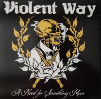 Violent Way ‎– A Need For Something More LP (Silver W/Black & White Splatter, lim 400)