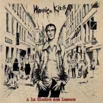 Warrior Kids ‎– A La Gloire Des Losers