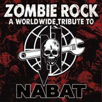 Zombie Rock (A Worldwide Tribute To Nabat)