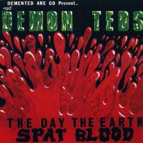 Demented Are Go - The day the earth spat blood LP (lim 500, 2 clrs) BLACK