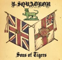 B Squadron - Sons of Tigers CD 