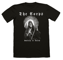 Corps, The - Watch It Burn T shirt PRE-ORDER 10/10