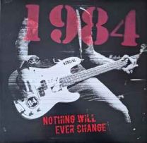 1984 ‎– Nothing Will Ever Change LP