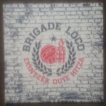 Brigade Loco ‎– Ekintzek Dute Hitza LP
