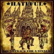 Hateful ‎– Soundtrack For A Sinner CD (overpressed copy)