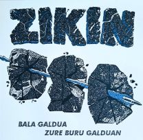 Zikin ‎– Bala Galdua Zure Buru Galduan LP (Opaque Smurf Blue Vinyl)